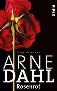 Rosenrot by Arne Dahl