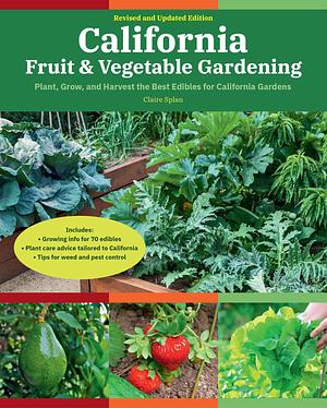 California Fruit & Vegetable Gardening by Claire Splan