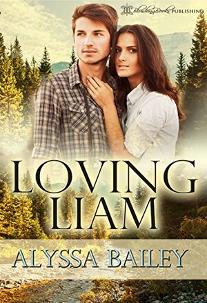 Loving Liam by Alyssa Bailey