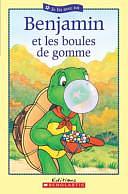 Benjamin et les boules de gomme by Brenda Clark, Sharon Jennings, Paulette Bourgeois, Sean Jeffrey, Christiane Duchesne, Sasha McIntyre, Jelena Sisic