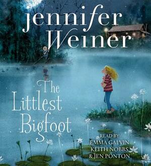 The Littlest Bigfoot, Volume 1 by Jennifer Weiner