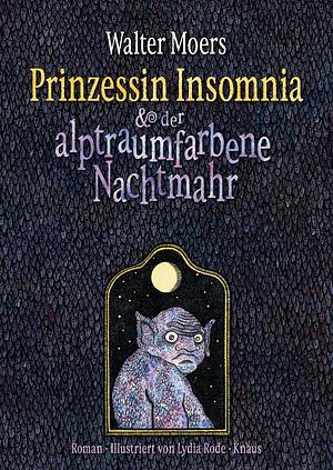 Prinzessin Insomnia und der alptraumhafte Nachtmahr by Walter Moers