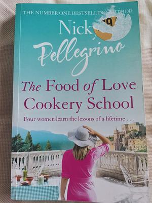 Food of Love Cookery School by Nicky Pellegrino