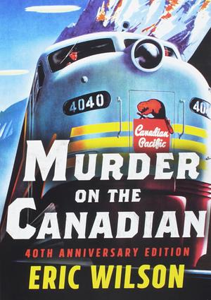Murder on The Canadian by Eric Wilson