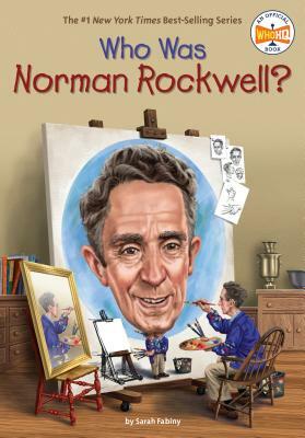 Who Was Norman Rockwell? by Who HQ, Sarah Fabiny