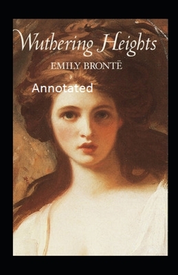 Wuthering Heights Annotated by Emily Brontë
