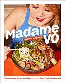 Madame Vo: Vietnamese Home Cooking from the New York Restaurant by Dan Q. Dao, Yen Vo, Jimmy Ly