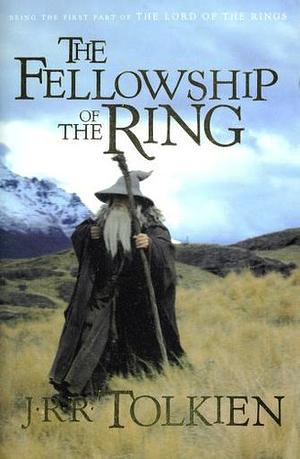 The Fellowship of the Ring: Being the First Part of The Lord of the Rings by J.R.R. Tolkien