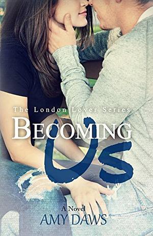 Becoming Us by Amy Daws