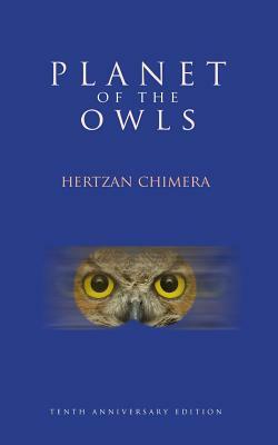 Planet of the Owls: the angels don't give a damn by Mike Philbin