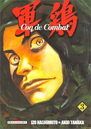 Coq De Combat, Tome 3 by Akio Tanaka, Izô Hashimoto