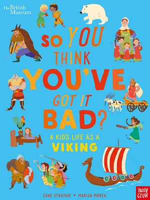 A Kid's Life as a Viking by Chae Strathie