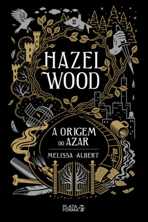Hazel Wood: A Origem do Azar by Melissa Albert