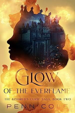 Glow of the Everflame by Penn Cole