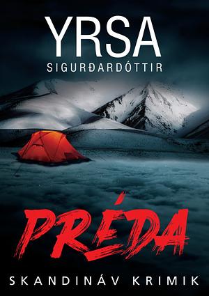 Préda by Yrsa Sigurðardóttir