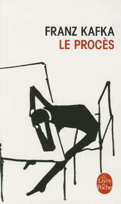 Le Procès by Franz Kafka