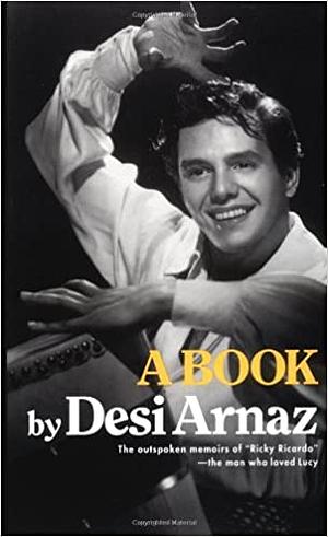 A Book by Desi Arnaz