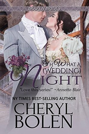 Oh What A (Wedding) Night by Cheryl Bolen