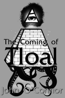 The coming of T'Loal by John O'Connor