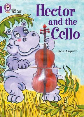 Hector and the Cello by Ros Asquith