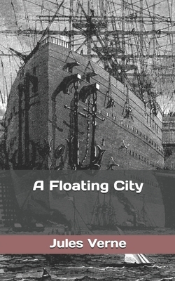 A Floating City by Jules Verne