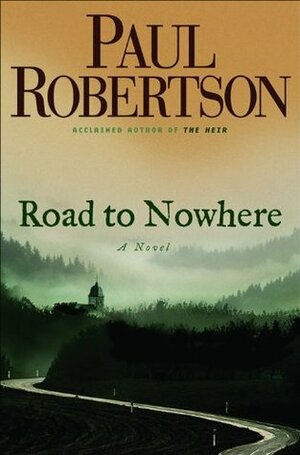 Road to Nowhere by Paul Robertson