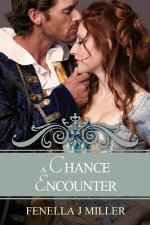 A Chance Encounter by Fenella J. Miller