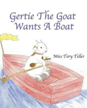 Gertie The Goat Wants A Boat by Teller