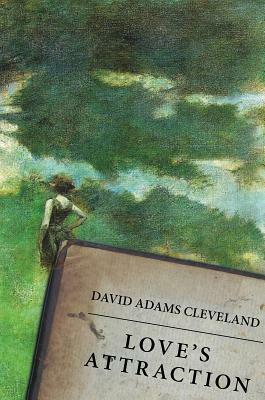 Love's Attraction by David Adams Cleveland