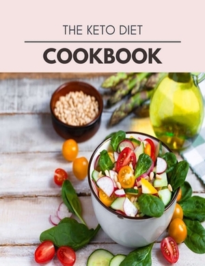 The Keto Diet Cookbook: Easy and Delicious for Weight Loss Fast, Healthy Living, Reset your Metabolism - Eat Clean, Stay Lean with Real Foods by Sophie Wright