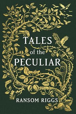 Tales of the Peculiar by Ransom Riggs