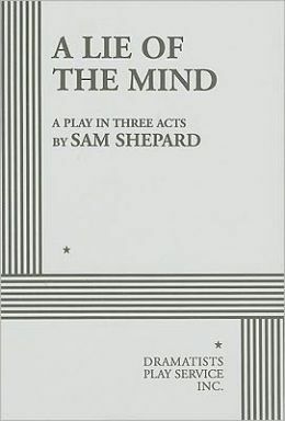 A Lie of the Mind by Sam Shepard