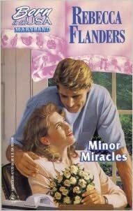 Minor Miracles by Rebecca Flanders