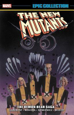 New Mutants Epic Collection Vol. 2: The Demon Bear Saga by Bill Sienkiewicz, Bob McLeod, Sal Buscema, Chris Claremont