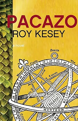 Pacazo: Dynamic Lifestyle Changes to Put You in the Driver's Seat by Roy Kesey