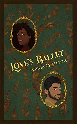 Love's Ballet by Ashley Stevens