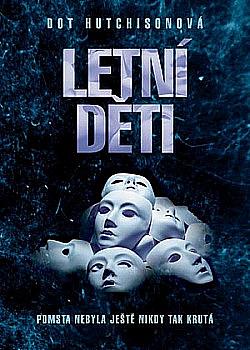 Letní děti by Dot Hutchison