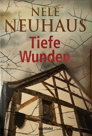 Tiefe Wunden by Nele Neuhaus
