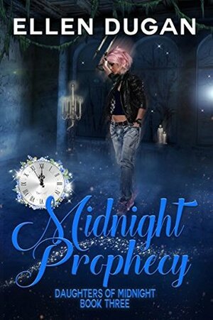 Midnight Prophecy by Ellen Dugan