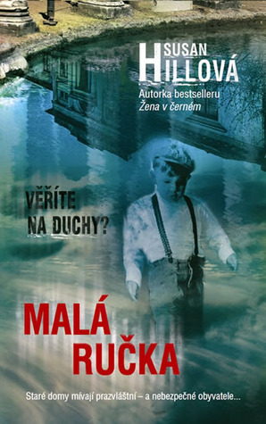 Malá ručka by Susan Hill