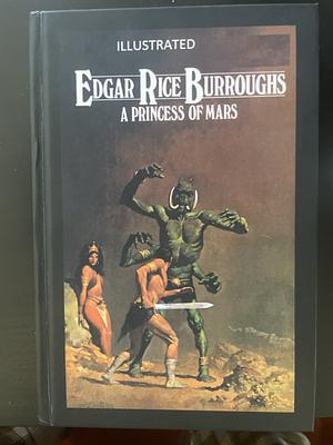 A Princess of Mars by Edgar Rice Burroughs