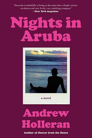 Nights in Aruba: A Novel by Andrew Holleran