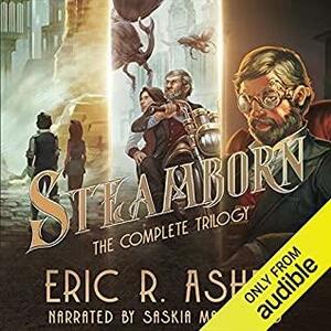 Steamborn Series by Eric R. Asher