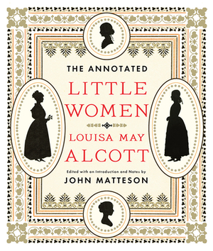 The Annotated Little Women by Louisa May Alcott