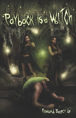 Payback is a Witch by Rowland Bercy