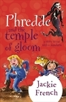 Phredde and the Temple of Gloom: A Story to Eat with a Mandarin by Jackie French