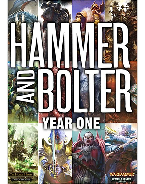 Hammer and Bolter: Year One by Christian Dunn