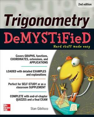 Trigonometry Demystified by Stan Gibilisco