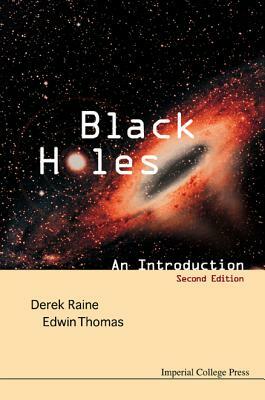 Black Holes: An Introduction (2nd Edition) by Edwin Thomas, Derek J. Raine