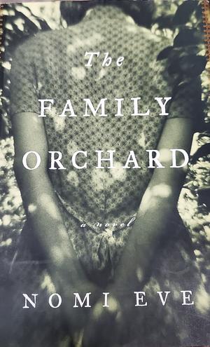 The Family Orchard by Nomi Eve